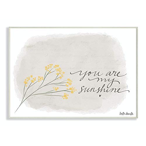 Stupell Industries Home Décor You Are My Sunshine Yellow Flower Illustration Wall Plaque Art, 10 x 0.5 x 15