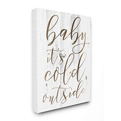 Stupell Industries Baby Its Cold Outside Oversized Stretched Canvas Wall Art, Proudly Made in USA